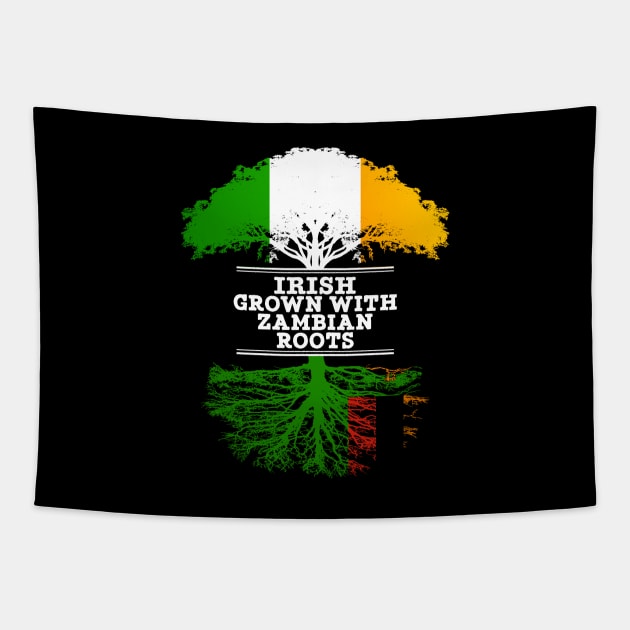 Irish Grown With Zambian Roots - Gift for Zambian With Roots From Zambia Tapestry by Country Flags