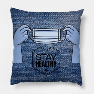 STAY HEALTHY - Mask Jeans Pillow