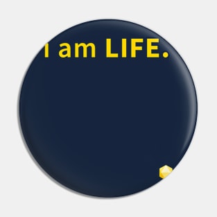 I am Life Pin