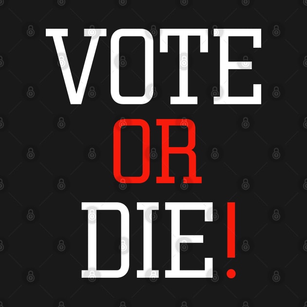 vote or die by EmaUness1art