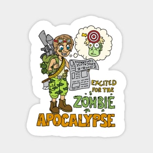 Excited for the zombie apocalypse - Halloween Gift Magnet