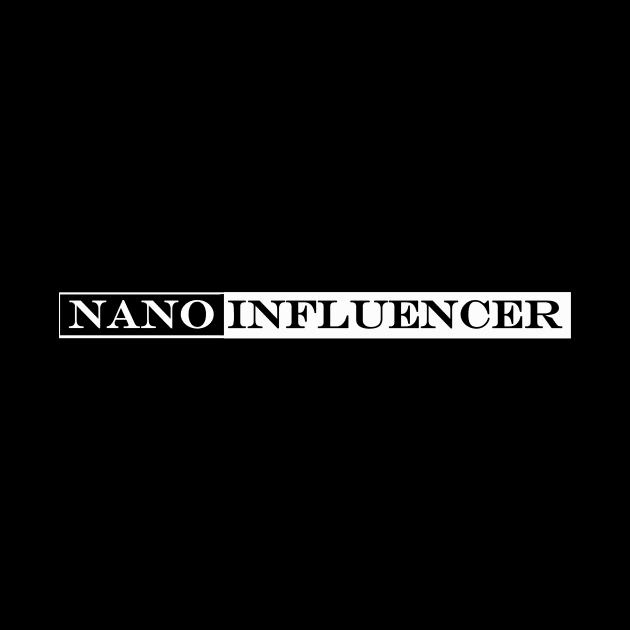 nano influencer by NotComplainingJustAsking