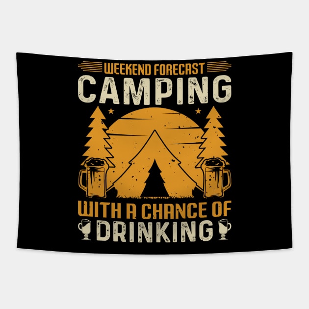 Camping and drinking; beer; camp; camper; tent; campfire; outdoors; nature; nature lover; forrest; outdoorsy; beers; drinks; woods; bush; gift; camping life; camping lover; Tapestry by Be my good time