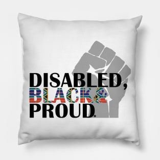 DIsabled Black and Proud Pillow