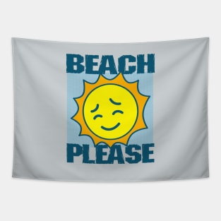 Funny Summer Beach Spring Break Bitch Please Meme Parody Tapestry