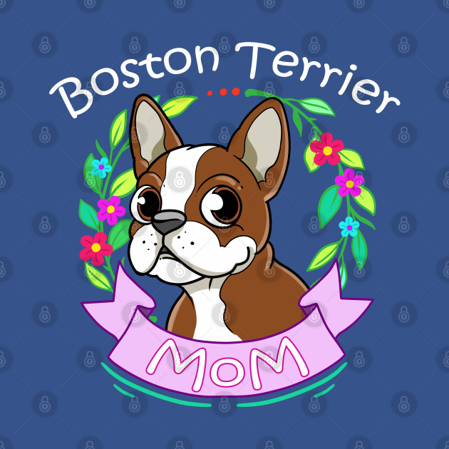 Disover Womens Boston Terrier Mom Gift Love Boston Terrier Design - Dog Lover - T-Shirt