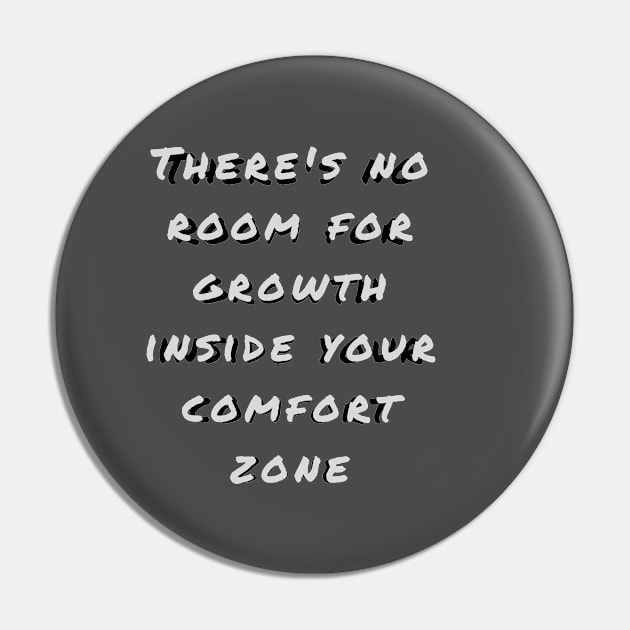 Leave your comfort zone and learn to grow! Pin by mazdesigns