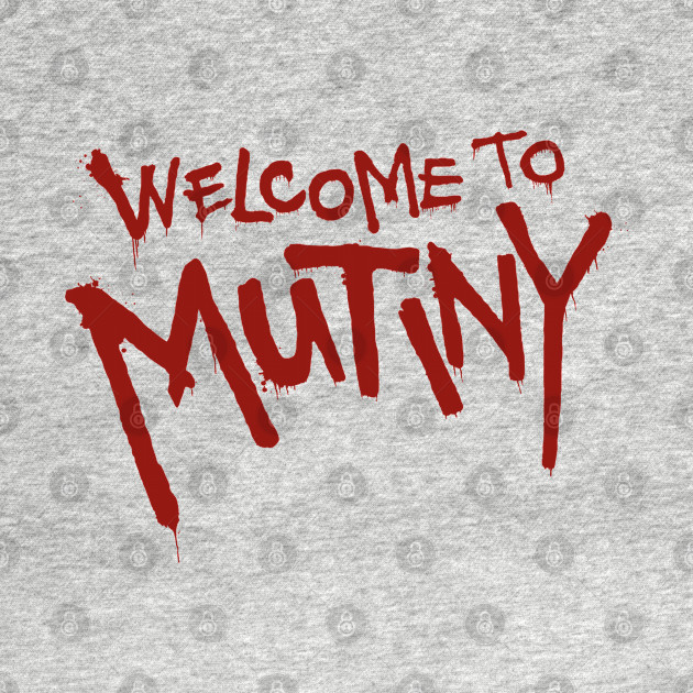 Disover Welcome To Mutiny - Welcome To Mutiny - T-Shirt