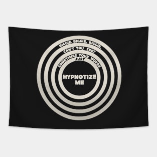 Hypnotize Me Tapestry