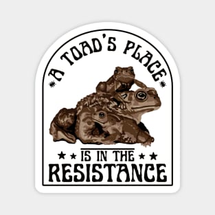 A Toad's Place Is In The Resistance Magnet