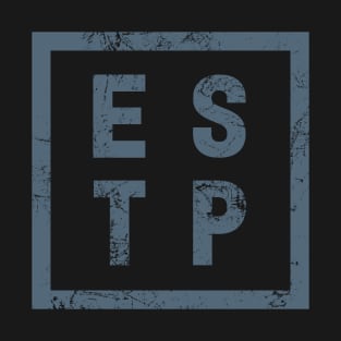 ESTP Extrovert Personality Type T-Shirt