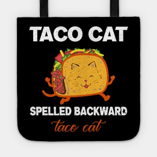 TACO CAT spelled backward is Taco cat Tote