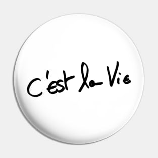 C'est la vie Pin