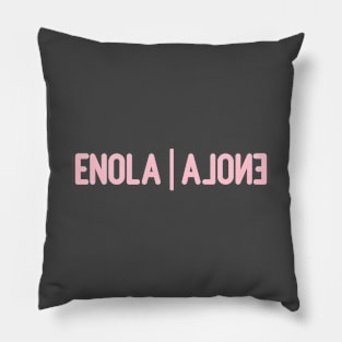 Enola Alone, pink Pillow