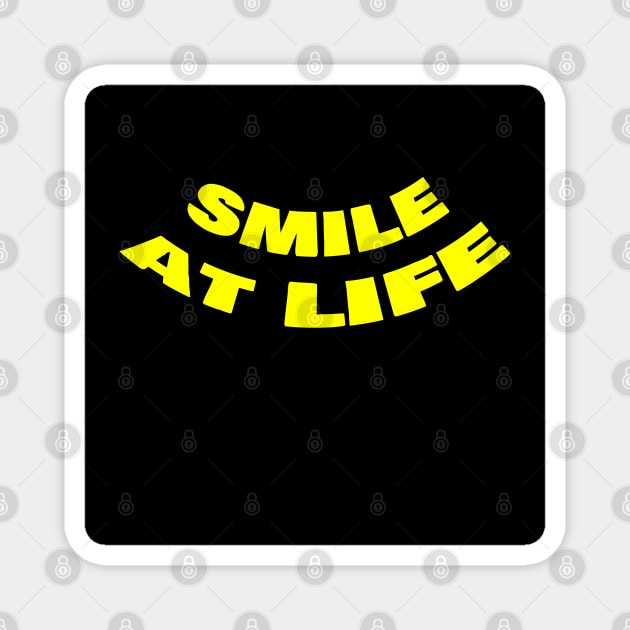 Smile at life Magnet by MasterChefFR