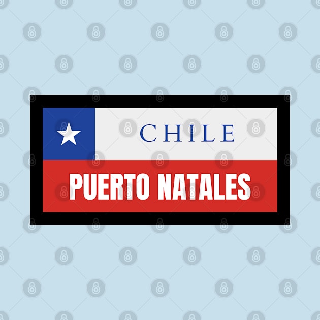 Puerto Natales City in Chile Flag by aybe7elf