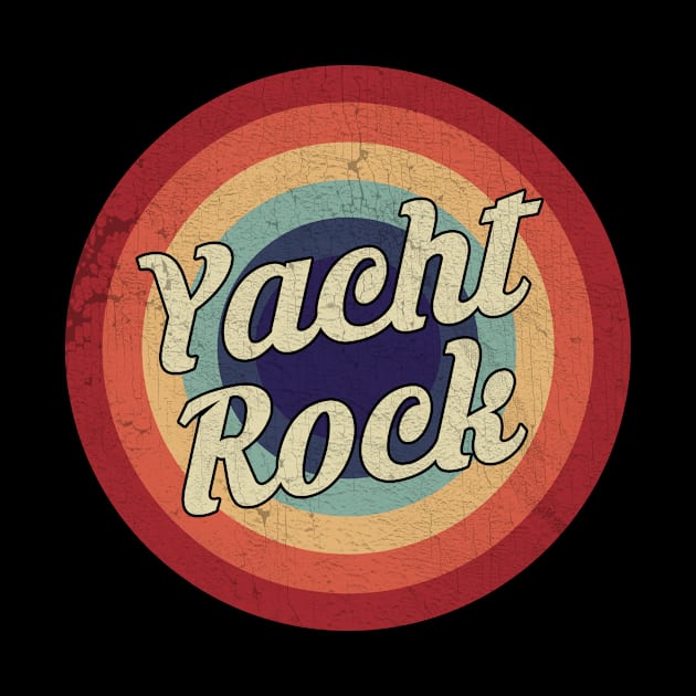 Yacht Rock - Retro Circle Vintage by Creerarscable