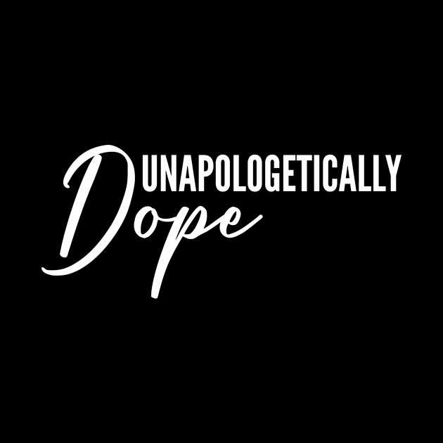 unapologetically dope by hananeshopping