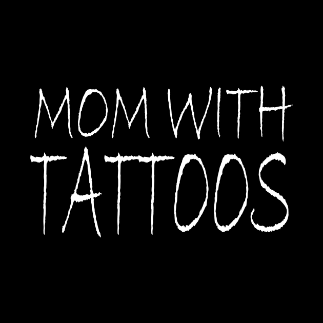 Mom With Tattoos by KRMOSH