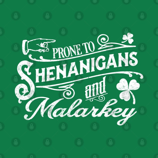 Prone to Shenanigans and Malarkey - vintage St. Patricks by BodinStreet