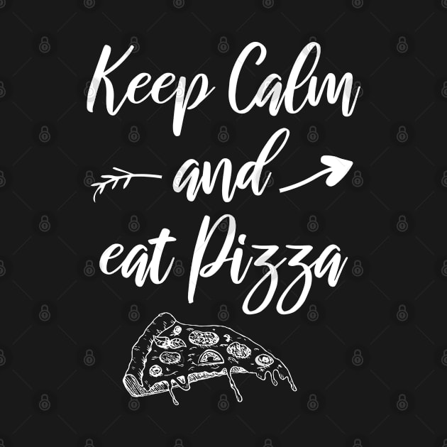 keep calm and eat pizza by bisho2412