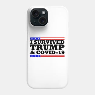 I Survived Trump and Covid-19 Phone Case