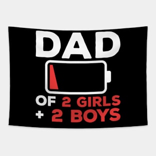 DAD OF 2 GIRLS and 2 BOYS Funny Fathers Day for Dad Husband Tapestry