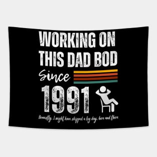 Working On This Dad Bod Since 1991 Tapestry