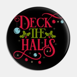 Deck The Halls Pin