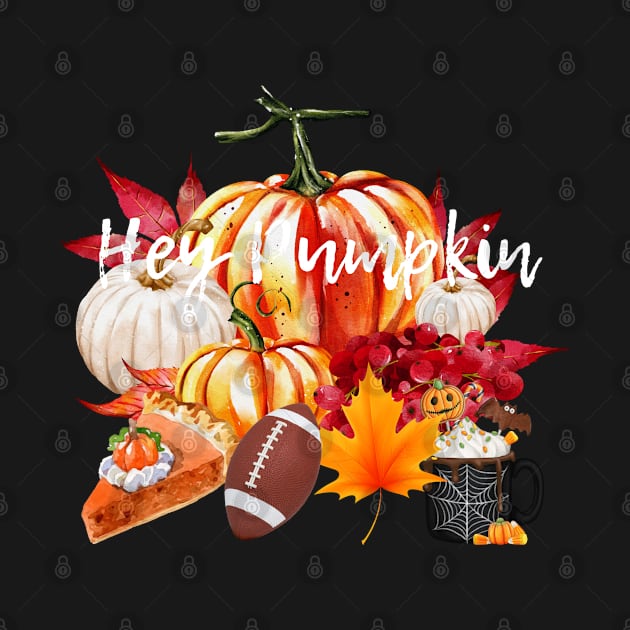 Hey Pumpkin - Holiday Gifts - Fall Vibes - Pumpkin Pie - Football - Fall Leaves - Pumpkin Spice Latte by MyVictory