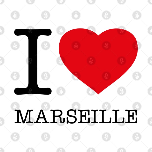 I LOVE MARSEILLE by eyesblau