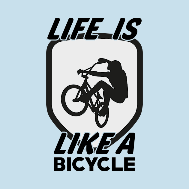 Life is like a Bicycle.New T-shirt 2022, Cycling teeshirt, tshirt for cycling. by Design World24