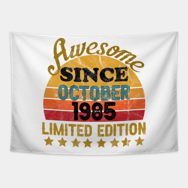 Awesome Since October 1985 36 Year Old 36th Birthday gift T-Shirt Tapestry by yalp.play