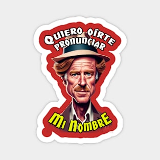 Quiero oirte pronunciar mi nombre Magnet