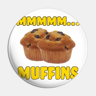 Mmmm... Muffins Pin