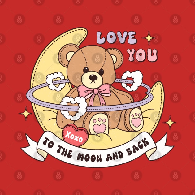 Love You To The Moon And Back XOXO Cute Teddy Bear by Pop Cult Store