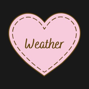 I Love Weather Simple Heart Design T-Shirt