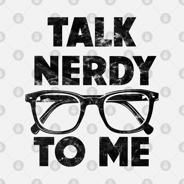 Talk Nerdy To Me by NineBlack