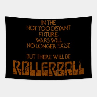 Rollerball – Movie Tag Line (weathered) Tapestry