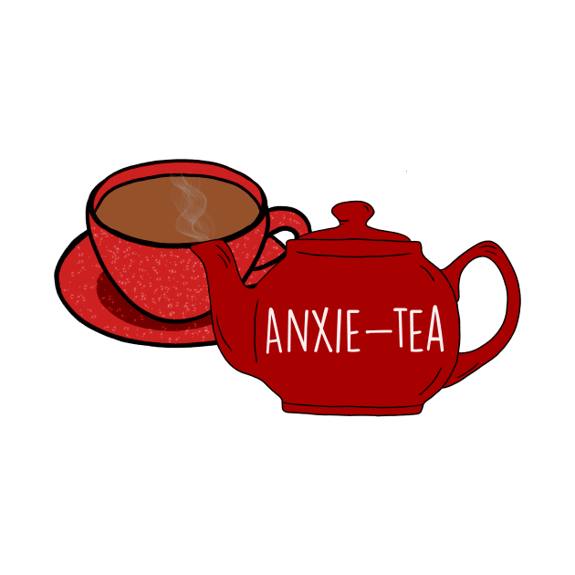 Anxie-tea by judymareecreations