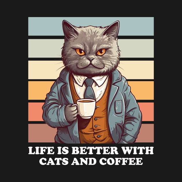 life is Better with cats and coffee by CAT-tastrophic comedy