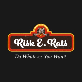 Risk E. Rats Always Sunny ( white text variant ) T-Shirt