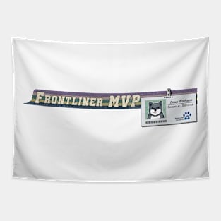 Frontliner MVP (Dog Hero ID Badge) Tapestry