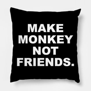 MAKE MONKEY Pillow