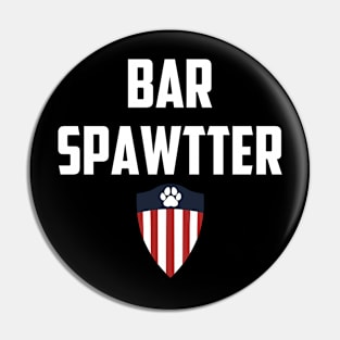 Bar Spawtter Pin