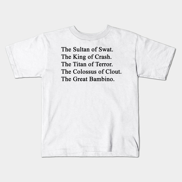 Sandlot The Great Bambino Kids T-Shirt