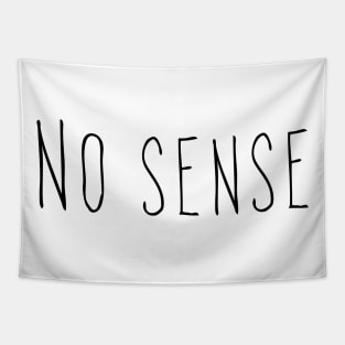 No sense Tapestry