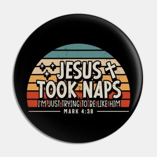 Word Jesus Took Naps I'm Just Trying To Be Like Him Mark 4:38 Pin