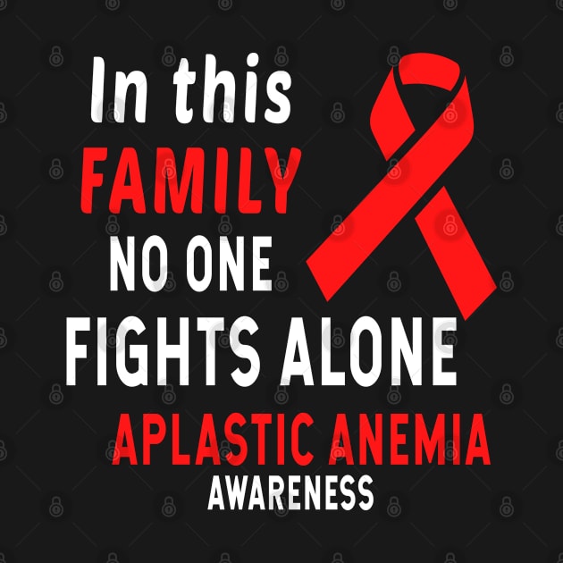 In This Family No One Fights Alone Aplastic Anemia Awareness by Color Fluffy