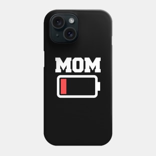 Low Battery Mom Phone Case